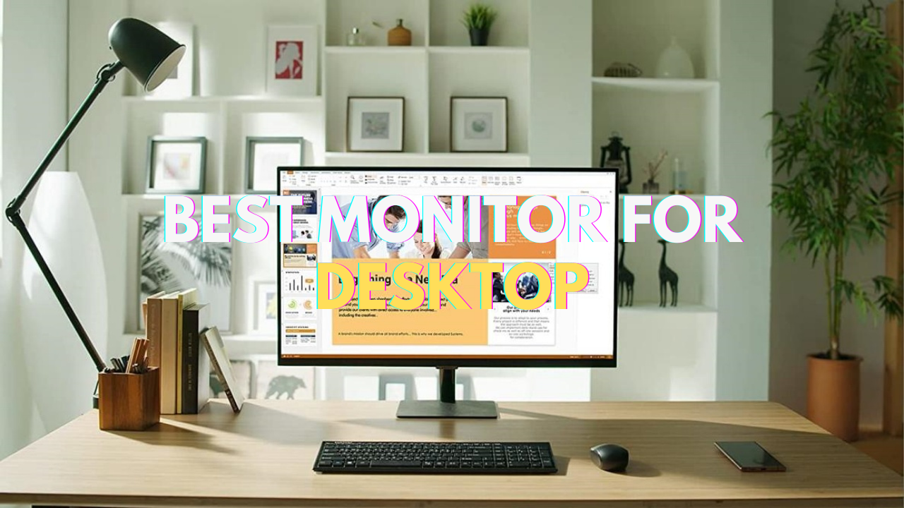 The Ultimate Guide to Choosing the Best Monitor for Your Desktop Setup in 2024 Arzopa