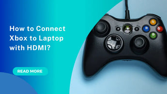 How to Connect Xbox to Laptop with HDMI?