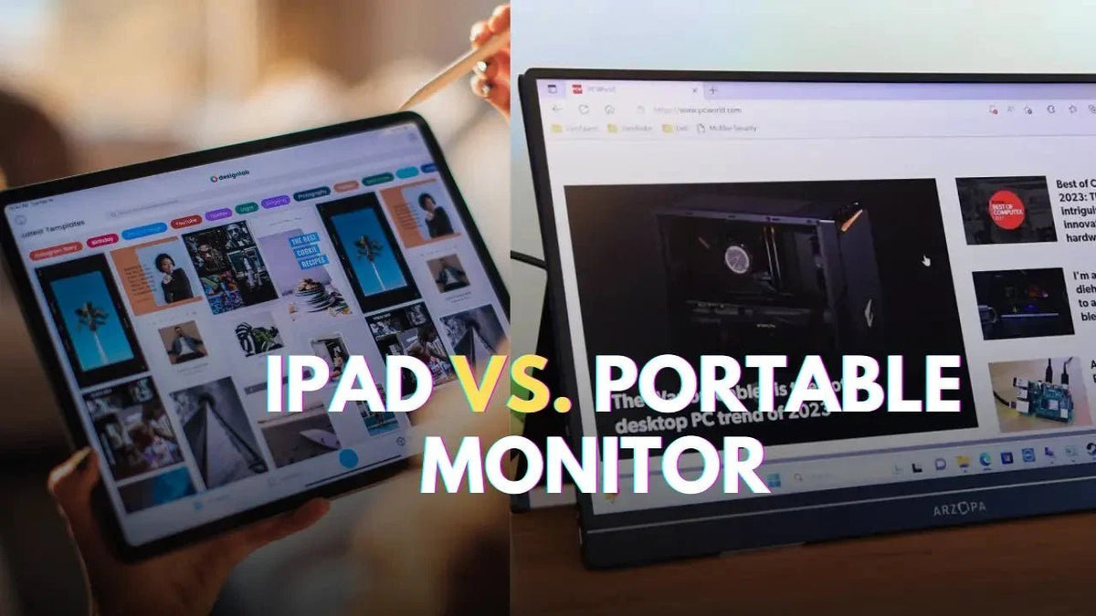 An iPad vs. a Portable Monitor: Which One Should You Choose? - Arzopa