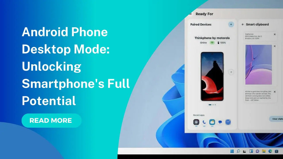Android Phone Desktop Mode: Unlocking Smartphone's Full Potential - Arzopa