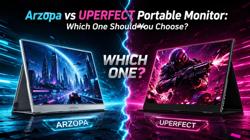 Arzopa vs UPERFECT Portable Monitor: Which One Should You Choose?