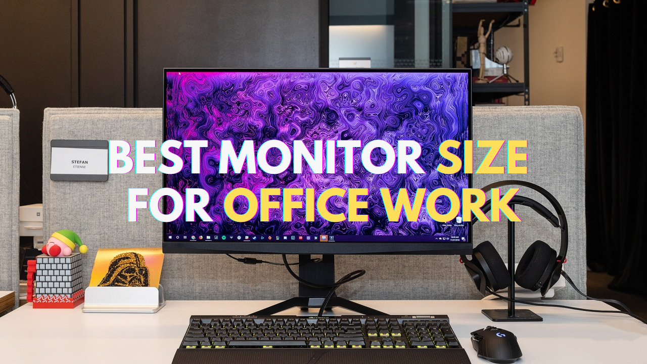 Best Monitor Size For Office Work