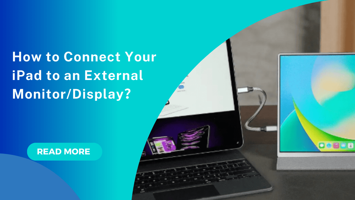 How to Connect Your iPad to External Monitor/Display? [Ultimate Guide] - Arzopa