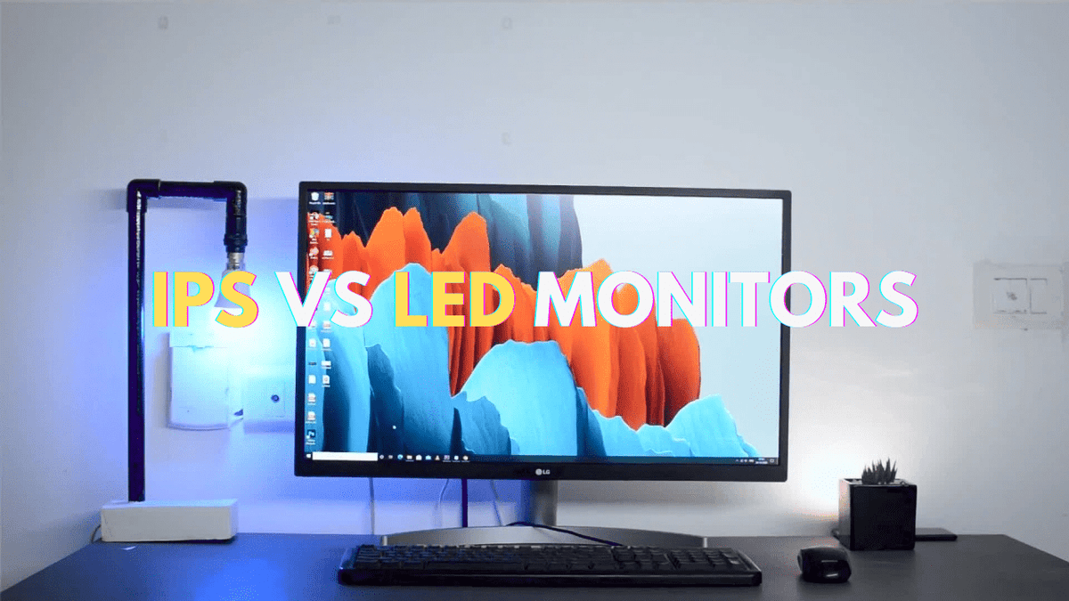 IPS vs LED Monitors: The Ultimate Guide for Crystal Clear Decision Making - Arzopa