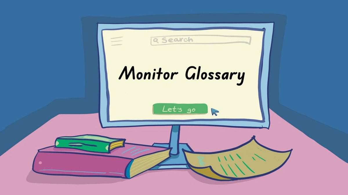 Monitor Glossary: Your Ultimate Guide to Understanding Monitor Terms - Arzopa