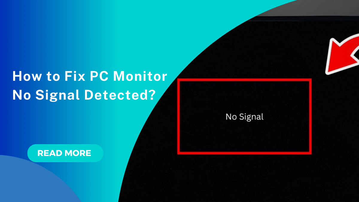 PC Monitor No Signal Detected:  Latest Complete Solution Guide - Arzopa
