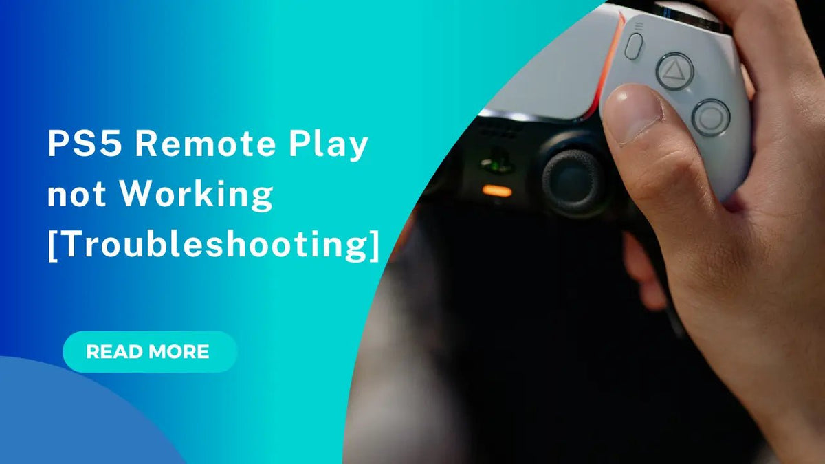 PS5 Remote Play not Working [Troubleshooting] - Arzopa