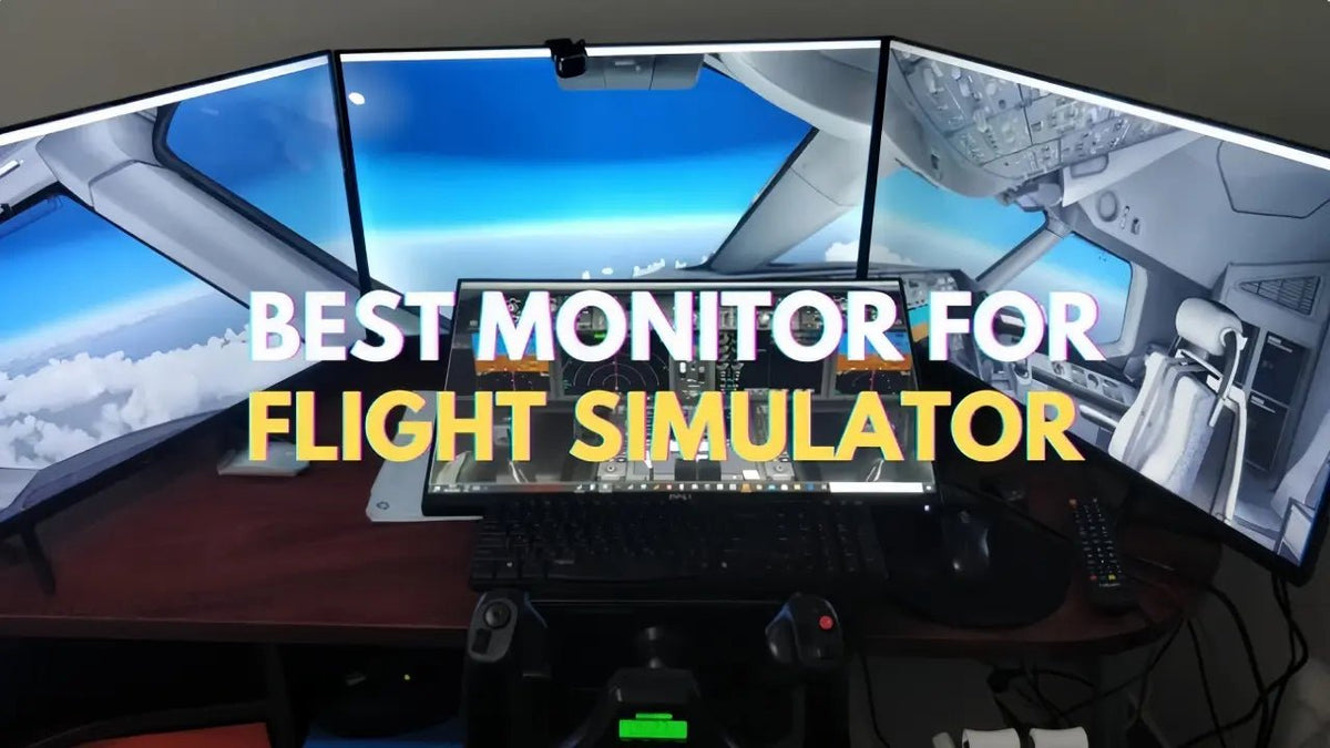 Quick Guide to Best Monitor for Flight Simulator in 2025 - Arzopa