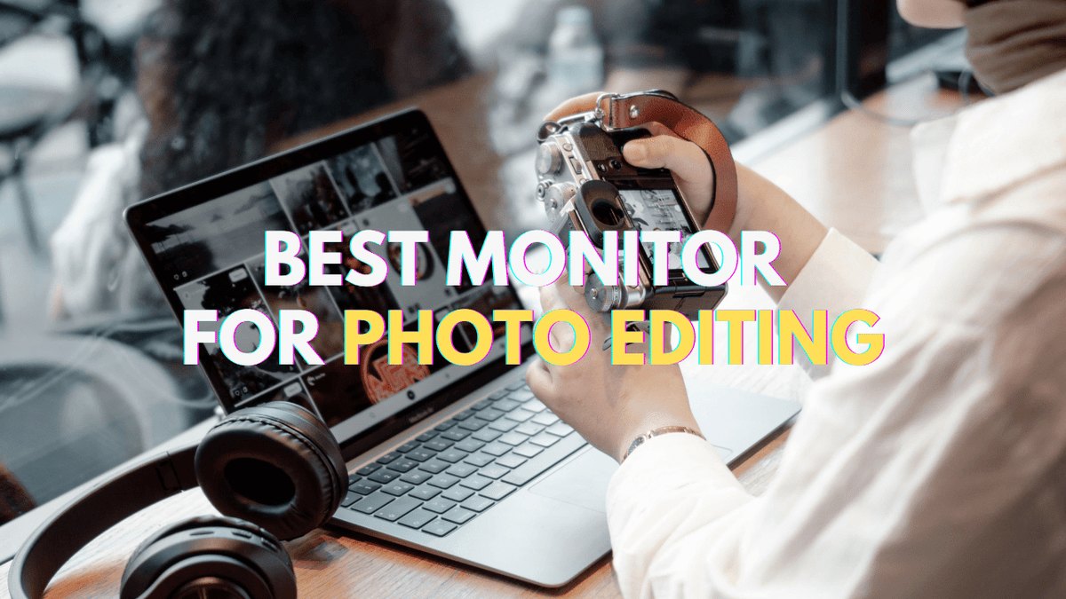 The Ultimate Guide to Choosing the Best Monitor for Photo Editing - Arzopa