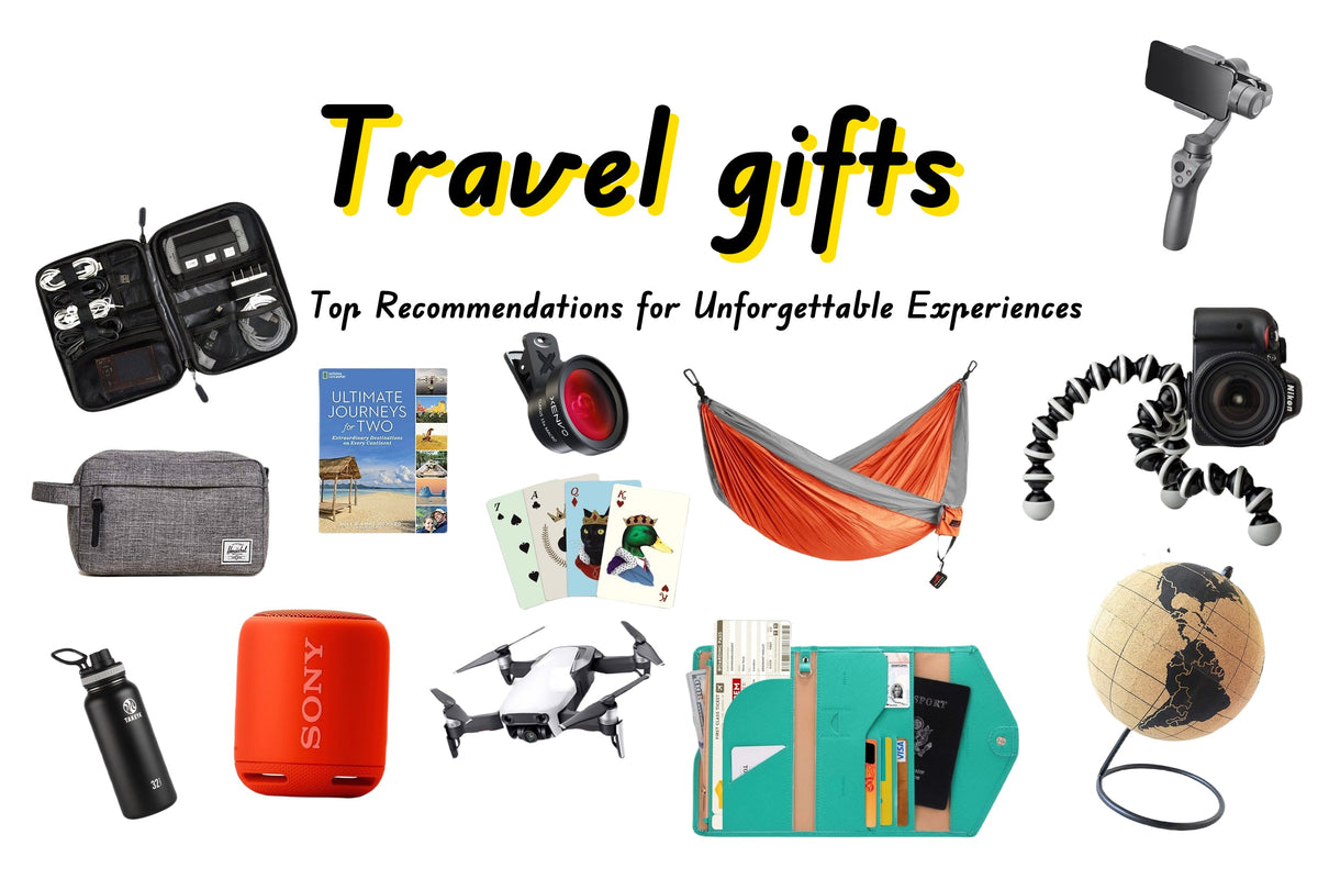 Travel Gifts That Will Change Their Life: Top Recommendations for Unforgettable Experiences - Arzopa