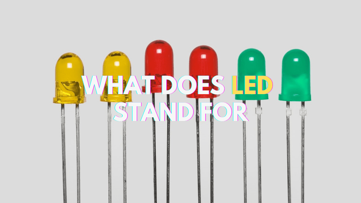 What Does LED Stand For? You Complete Guide to LED Lighting and Technology - Arzopa