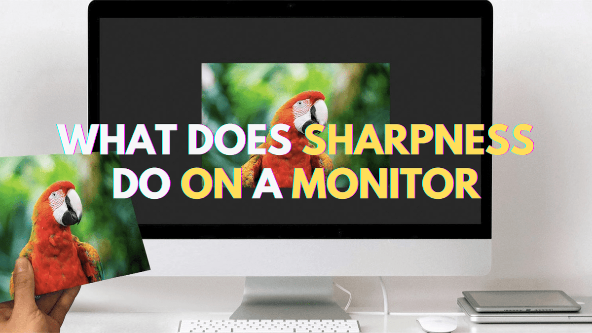What Does Sharpness Do on a Monitor? Best Settings Explained - Arzopa
