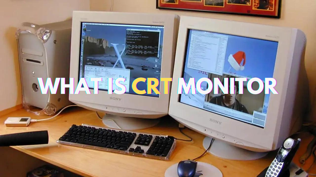 What is a CRT Monitor: A Comprehensive Guide to Cathode-ray Tube Technology - Arzopa