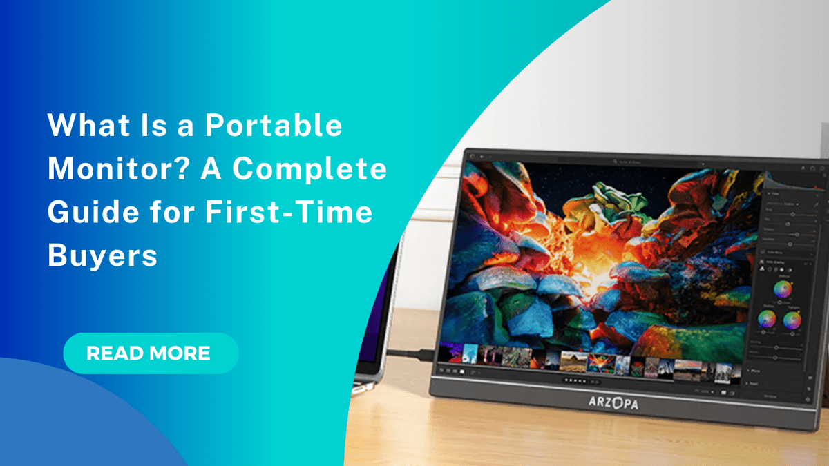What Is a Portable Monitor? A Complete Guide for First-Time Buyers - Arzopa