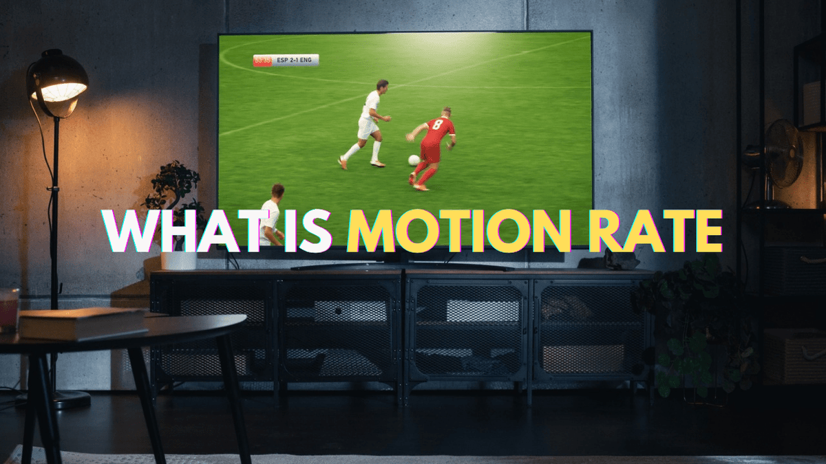 What is Motion Rate and How Does it Differ from Refresh Rate? - Arzopa